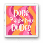 Pinterest Frame Dogs Before Dudes