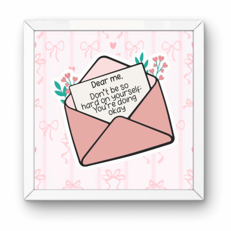 Dear Me Pinterest Pink Self-Love Frame