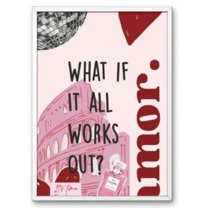 What If It All Works Out Aesthetic Frame