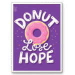 Donut Lose Hope Fun A4 Frame