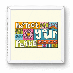 Protect Your Peace Aesthetic Square Frame