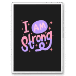 I Am Strong A4 Frame