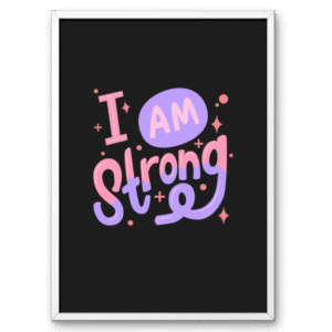 I Am Strong A4 Frame
