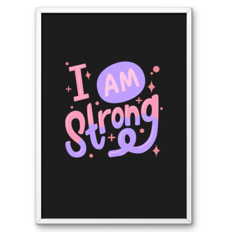 I Am Strong A4 Frame