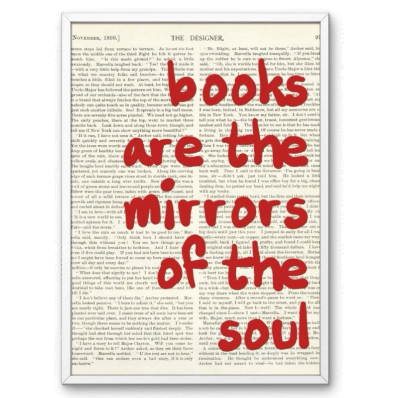 Books Are the Mirrors of the Soul A4