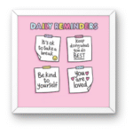 Daily Reminders Square Frame