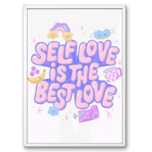 Self Love Is The Best Love Aesthetic Frame